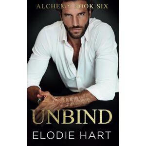 Hart, Elodie Unbind: Special Model Cover Edition (Alchemy: Special Edition Model Covers) Hart, Elodie Unbind: Special Model Cover Edition (Alchemy: Special Edition Model Covers)