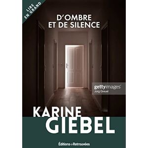 Giebel, Karine D'ombre et de silence Giebel, Karine D'ombre et de silence