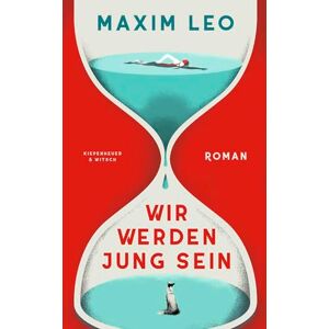Leo, Maxim Wir werden jung sein: Roman Leo, Maxim Wir werden jung sein: Roman