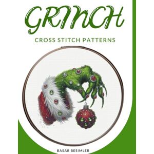 Besimler, Basar Grinch Cross Stitch Patterns: 4 Exclusive Cross Stitch Patterns Besimler, Basar Grinch Cross Stitch Patterns: 4 Exclusive Cross Stitch Patterns