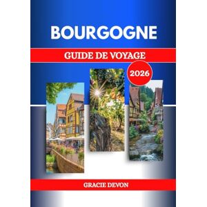 DEVON, GRACIE BOURGOGNE GUIDE DE VOYAGE 2026: Région viticole de France, abritant Dijon, connue pour ses vignobles et sa gastronomie. DEVON, GRACIE BOURGOGNE GUIDE DE VOYAGE 2026: Région viticole de France, abritant Dijon, connue pour ses vignobles et sa gastronomie.