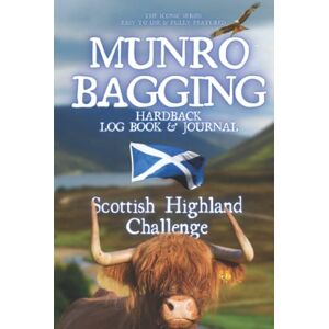publishing, xpanama munro Munro Bagging Log Book & Journal 282 Of The Scottish Highland Peaks Over 3000ft: From the beautiful iconic range a pocket sized record book covering ... Perfect for hiking Scotland's highest peaks. publishing, xpanama munro Munro Bagging Log Book & Journal 282 Of The Scottish Highland Peaks Over 3000ft: From the beautiful iconic range a pocket sized record book covering ... Perfect for hiking Scotland's highest peaks.