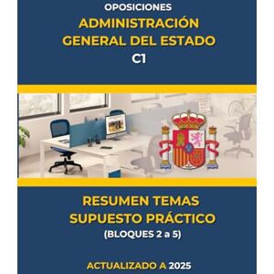 Fermín Pérez, Juan José Oposiciones Administración General del Estado: Resumen temas del supuesto práctico (Bloques 2 a 5) (Oposiciones Administración General del Estado (C1)) Fermín Pérez, Juan José Oposiciones Administración General del Estado: Resumen temas del supuesto práctico (Bloques 2 a 5) (Oposiciones Administración General del Estado (C1))