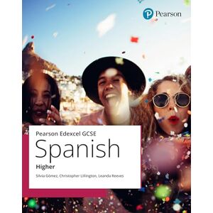 Lillington, Christopher Edexcel GCSE Spanish Higher Student Book (GCSE MFL 2024 for Edexcel) Lillington, Christopher Edexcel GCSE Spanish Higher Student Book (GCSE MFL 2024 for Edexcel)