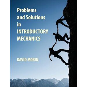 Morin, David J. Problems and Solutions in Introductory Mechanics Morin, David J. Problems and Solutions in Introductory Mechanics