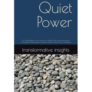 López, AJ Quiet Power, Daily Practice Leading with Purpose: 100 Daily Reflections and Actions for Leaders Who Lead with Purpose This is a practical and ... Reflection, Metrics, and Success) López, AJ Quiet Power, Daily Practice Leading with Purpose: 100 Daily Reflections and Actions for Leaders Who Lead with Purpose This is a practical and ... Reflection, Metrics, and Success)