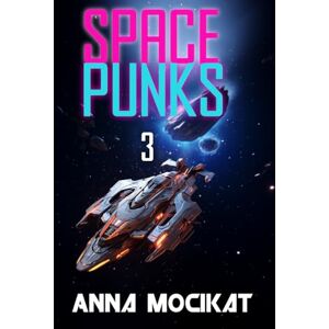 Mocikat, Anna Space Punks 3: Shadows of the Past Mocikat, Anna Space Punks 3: Shadows of the Past