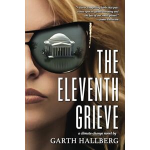 Hallberg, Garth The Eleventh Grieve (The Social Searchlight Series) Hallberg, Garth The Eleventh Grieve (The Social Searchlight Series)