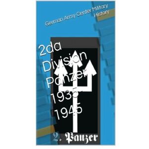 Uruena A, Mr Gustavo 2da Division Panzer 1935-1945 Uruena A, Mr Gustavo 2da Division Panzer 1935-1945