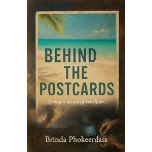 Phokeerdass, Brinda Behind the Postcards Phokeerdass, Brinda Behind the Postcards