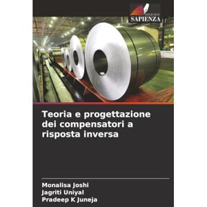 Joshi, Monalisa Teoria e progettazione dei compensatori a risposta inversa Joshi, Monalisa Teoria e progettazione dei compensatori a risposta inversa