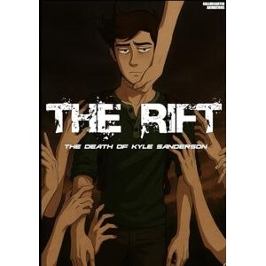 Dover, landon carter leroy THE RIFT: The Death Of Kyle Sanderson Dover, landon carter leroy THE RIFT: The Death Of Kyle Sanderson