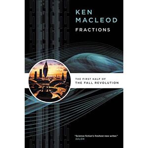 Macleod, Ken Fractions: The First Half of the Fall Revolution: 1 Macleod, Ken Fractions: The First Half of the Fall Revolution: 1