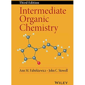 Fabirkiewicz Intermediate Organic Chemistry, 3rd Edition Fabirkiewicz Intermediate Organic Chemistry, 3rd Edition