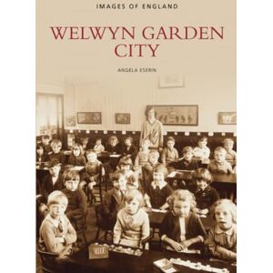 Eserin, Angela Welwyn Garden City: Images of England Eserin, Angela Welwyn Garden City: Images of England