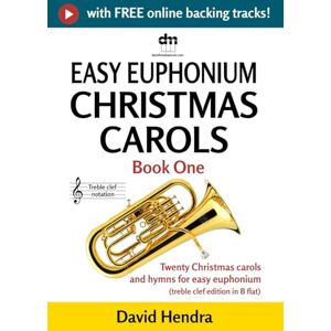 Hendra, David Easy Euphonium Christmas Carols Book One (treble clef): Twenty traditional Christmas carols and hymns for easy euphonium (treble clef edition in B flat) (easy euphonium (treble clef) series) Hendra, David Easy Euphonium Christmas Carols Book One (treble clef): Twenty traditional Christmas carols and hymns for easy euphonium (treble clef edition in B flat) (easy euphonium (treble clef) series)