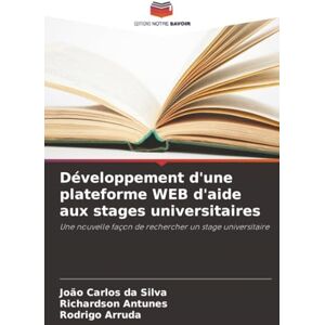 Silva Développement d'une plateforme WEB d'aide aux stages universitaires: Une nouvelle façon de rechercher un stage universitaire Silva Développement d'une plateforme WEB d'aide aux stages universitaires: Une nouvelle façon de rechercher un stage universitaire