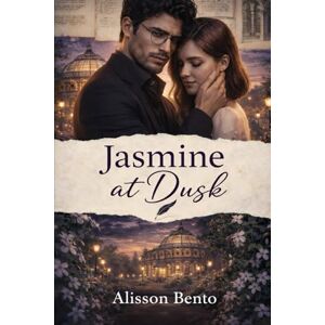 Bento, Alisson Jasmine at Dusk: A High-Stakes Dark Mafia Romance (Dark Mafia & Revenge) Bento, Alisson Jasmine at Dusk: A High-Stakes Dark Mafia Romance (Dark Mafia & Revenge)