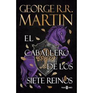 Martin, George R. R. El caballero de los Siete Reinos (Canción de Hielo y Fuego) (Éxitos) Martin, George R. R. El caballero de los Siete Reinos (Canción de Hielo y Fuego) (Éxitos)