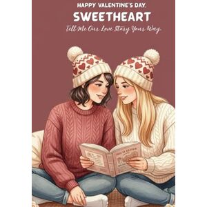 Scott Happy Valentine’s Day, Sweetheart: Tell Me Our Love Story Your Way — A Guided Valentine Journal for Lesbian Couples Scott Happy Valentine’s Day, Sweetheart: Tell Me Our Love Story Your Way — A Guided Valentine Journal for Lesbian Couples
