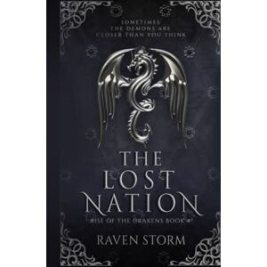 Storm, Raven The Lost Nation: Rise of the Drakens, Book 4 Storm, Raven The Lost Nation: Rise of the Drakens, Book 4