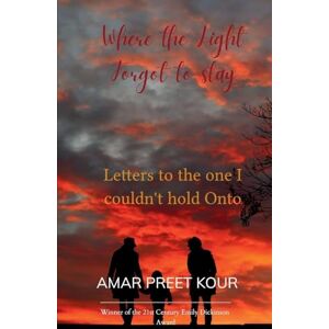 Kour, Amar Preet Of All the Words We Never Spoke (Edition1st) Kour, Amar Preet Of All the Words We Never Spoke (Edition1st)