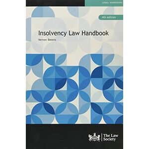 Dennis, Vernon Insolvency Law Handbook Dennis, Vernon Insolvency Law Handbook