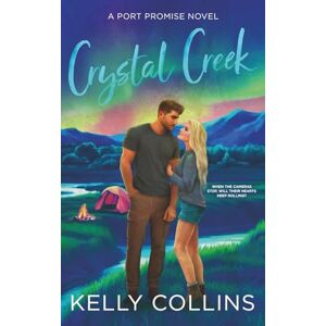 Collins, Kelly Crystal Creek (A Port Promise Novel) Collins, Kelly Crystal Creek (A Port Promise Novel)