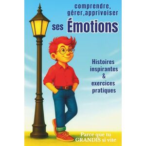 Dornay, Elise Parce ce que tu grandis si vite: Les émotions de la naissance à l’adolescence – Histoires et conseils pour aider son enfant à comprendre leurs ... de soi (les aventures de Léo et Louise) Dornay, Elise Parce ce que tu grandis si vite: Les émotions de la naissance à l’adolescence – Histoires et conseils pour aider son enfant à comprendre leurs ... de soi (les aventures de Léo et Louise)