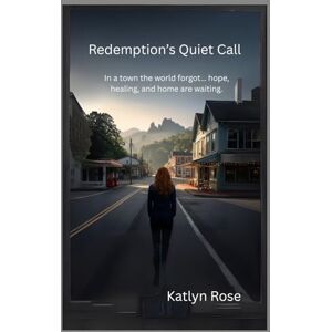 Rose, Katlyn Redemption's Quiet Call (Redemption Series) Rose, Katlyn Redemption's Quiet Call (Redemption Series)