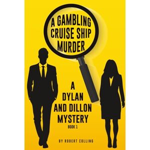 Colling, Robert A Gambling Cruise Ship Murder Colling, Robert A Gambling Cruise Ship Murder