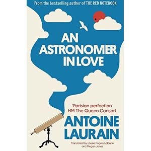 Laurain, Antoine An Astronomer in Love Laurain, Antoine An Astronomer in Love