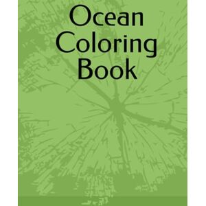 S, Preston E Ocean Coloring Book (Wild Wonders) S, Preston E Ocean Coloring Book (Wild Wonders)
