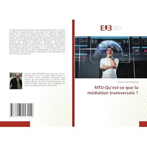 Favre Reymond, Jean-Luc MTU-Qu’est-ce que la médiation transversale ? Favre Reymond, Jean-Luc MTU-Qu’est-ce que la médiation transversale ?
