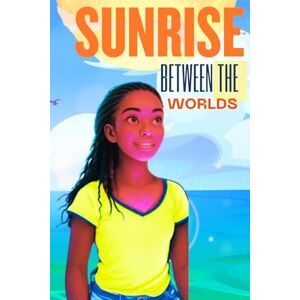 Gilliam-Parrish, Dr. Tarcia The Marina James Chronicles: Sunrise Between the Worlds Gilliam-Parrish, Dr. Tarcia The Marina James Chronicles: Sunrise Between the Worlds