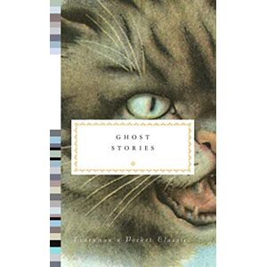 Ghost Stories: Everyman's Library Pocket Classics Ghost Stories: Everyman's Library Pocket Classics