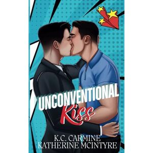 McIntyre, Katherine UnConVentional Kiss: Alternate Cover Edition McIntyre, Katherine UnConVentional Kiss: Alternate Cover Edition