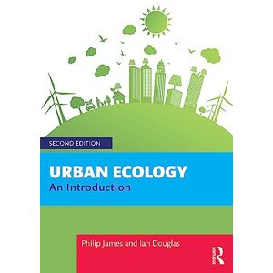 James, Philip Urban Ecology: An Introduction James, Philip Urban Ecology: An Introduction