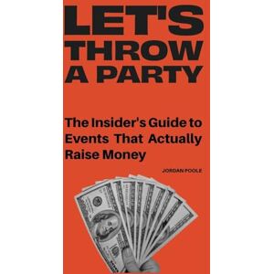 Poole, Jordan H Let's Throw a Party Poole, Jordan H Let's Throw a Party