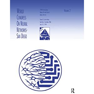 Psychology Press World Congress on Neural Networks: 1994 International Neural Network Society Annual Meeting (INNS Series of Texts, Monographs, and Proceedings Series) Psychology Press World Congress on Neural Networks: 1994 International Neural Network Society Annual Meeting (INNS Series of Texts, Monographs, and Proceedings Series)