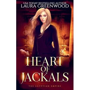 Greenwood, Laura Heart of Jackals: 5 (The Egyptian Empire) Greenwood, Laura Heart of Jackals: 5 (The Egyptian Empire)