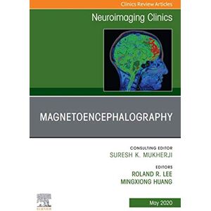 Elsevier Magnetoencephalography,An Issue of Neuroimaging Clinics of North America (The Clinics: Radiology Book 30) Elsevier Magnetoencephalography,An Issue of Neuroimaging Clinics of North America (The Clinics: Radiology Book 30)