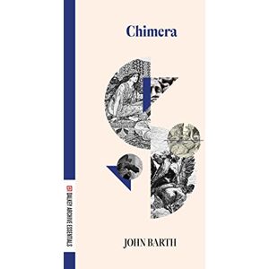 Barth, John Chimera (Dalkey Archive Essentials) Barth, John Chimera (Dalkey Archive Essentials)