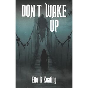 Keating, Elle G Don't Wake Up Keating, Elle G Don't Wake Up