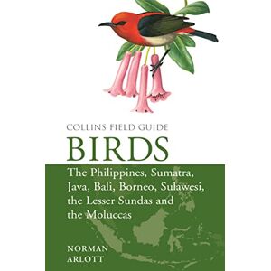 Norman Birds of the Philippines: and Sumatra, Java, Bali, Borneo, Sulawesi, the Lesser Sundas and the Moluccas. The indispensable book for birdwatching in Southeast Asia (Collins Field Guides) Norman Birds of the Philippines: and Sumatra, Java, Bali, Borneo, Sulawesi, the Lesser Sundas and the Moluccas. The indispensable book for birdwatching in Southeast Asia (Collins Field Guides)