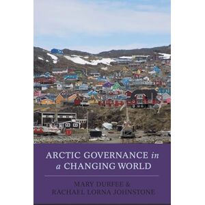 Rowman & Littlefield Publishers Arctic Governance in a Changing World (New Millennium Books in International Studies) Rowman & Littlefield Publishers Arctic Governance in a Changing World (New Millennium Books in International Studies)