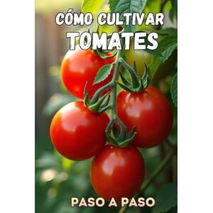 Svitana Cómo cultivar tomates paso a paso: Una guía completa paso a paso para jardineros que desean cultivar tomates sanos y de alta calidad. Svitana Cómo cultivar tomates paso a paso: Una guía completa paso a paso para jardineros que desean cultivar tomates sanos y de alta calidad.