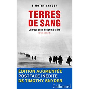 Snyder, Timothy Terres de sang: L'Europe entre Hitler et Staline Snyder, Timothy Terres de sang: L'Europe entre Hitler et Staline