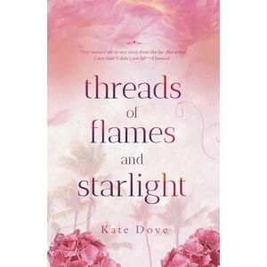 Ubele, Katie Threads of Flames and Starlight: Book 1 Ubele, Katie Threads of Flames and Starlight: Book 1