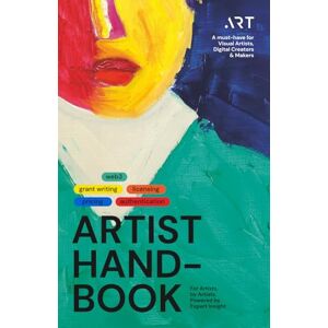 Kasimov, Ulvi Artist Handbook: For Visual Artists, Digital Creators & Makers: Licensing, Grant Writing, Pricing, Authentication, Web3 & More Kasimov, Ulvi Artist Handbook: For Visual Artists, Digital Creators & Makers: Licensing, Grant Writing, Pricing, Authentication, Web3 & More